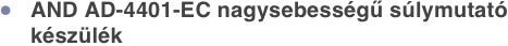 AND AD-4401-EC nagysebességű súlymutató készülék